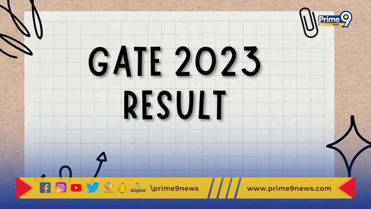 GATE 2023 Results: గేట్ ఫలితాలు విడుదల.. ఎలా చెక్ చేసుకోవాలంటే..